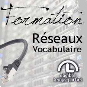 Formation Comprendre les Rseaux - vulgarisation - Temps partiel